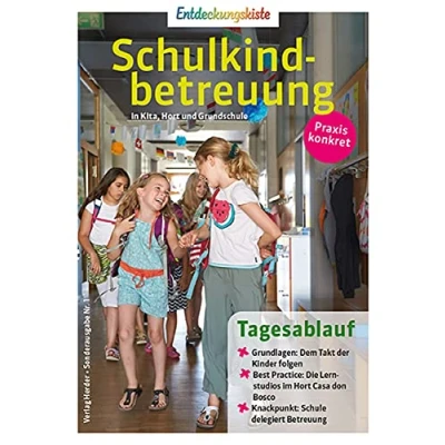 Abbildung von Tagesablauf: Entdeckungskiste Schulkindbetreuung in Kita, Hort und Grundschule