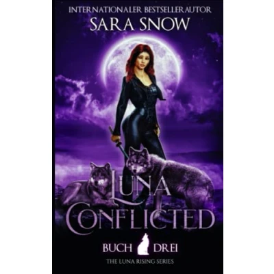 Abbildung von Luna Conflicted: Buch 3 Rising Reihe (Eine mit paranormalen Gestaltwandlern)
