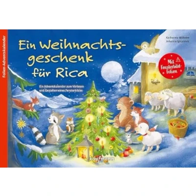 Abbildung von Ein Weihnachtsgeschenk für Rica: Adventskalender zum Vorlesen und Gestalten eines Fensterbildes (Adventskalender mit Geschichten Kinder: Buch Basteln)