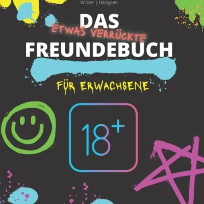 Abbildung von Das (etwas verrückte) Freundebuch für Erwachsene: Geschenkidee &amp; Partyspaß
