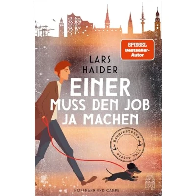 Abbildung von Einer muss den Job ja machen: Hammersteins erster Fall »Höchst unterhaltsam und bis zum Schluss spannend geschrieben!« (dpa) (Hammerstein ermittelt, Band 1)