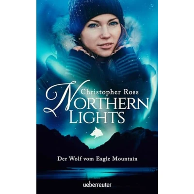 Abbildung von Northern Lights Der Wolf vom Eagle Mountain