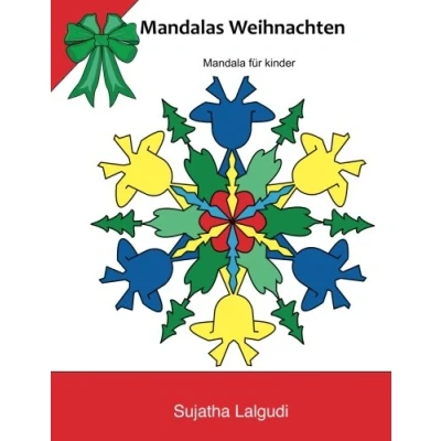 Abbildung von Mandalas Weihnachten: mandala fur kinder: Malbuch für kinder, ab 4 8 Jahre, weihnachten, kinder Weihnachtliche Mandalas, Ein magisches Weihnachten