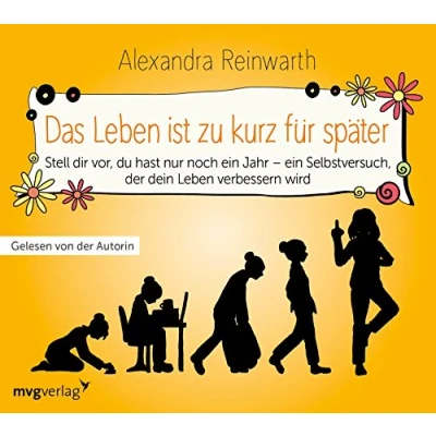 Abbildung von das Leben ist zu kurz für später Hörbuch: Ein Gedankenexperiment, dein verändern wird