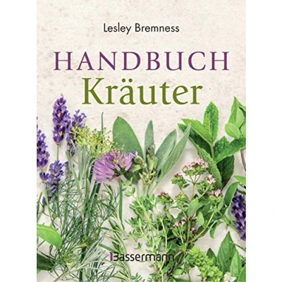 Abbildung von Handbuch Kräuter: Über 100 Pflanzen für Gesundheit, Wohlbefinden und Genuss