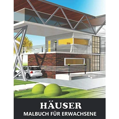 Abbildung von Häuser Malbuch für Erwachsene: Traumhäuser und Architektur Gebäude Tolles Geschenk fur Architekten