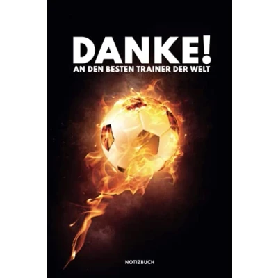 Abbildung von Notizbuch DANKE AN DEN BESTEN TRAINER DER WELT: Das perfekte Geschenk für euren Fussballtrainer