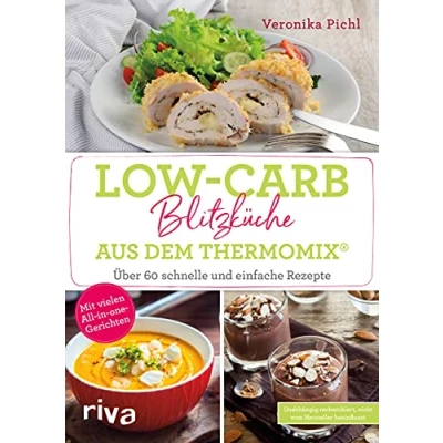 Abbildung von Low Carb Blitzküche aus dem Thermomix®: Über 60 schnelle und einfache Rezepte. Mit vielen All in one Gerichten