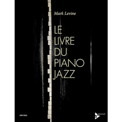 Abbildung von Le Livre Du Piano Jazz: Klavier. Lehrbuch. (Advance Music)