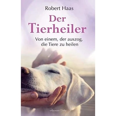 Abbildung von der Tierheiler: Von einem, auszog, die Tiere zu heilen