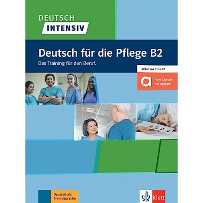 Abbildung von Deutsch intensiv für die Pflege B2: Das Training den Beruf. Buch mit digitalen Extras