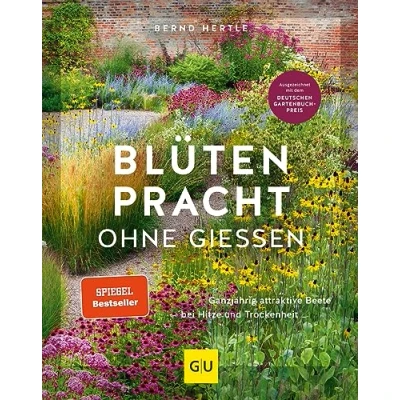 Abbildung von Blütenpracht ohne Gießen: Ganzjährig attraktive Beete bei Hitze und Trockenheit (GU Gartengestaltung)