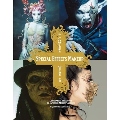 Abbildung von A Complete Guide to Special Effects Makeup: Conceptual Creations by Japanese Makeup Artists