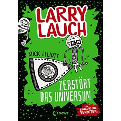 Abbildung von Larry Lauch zerstört das Universum (Band 2): Comic Roman für Jungen und Mädchen ab 9 Jahre
