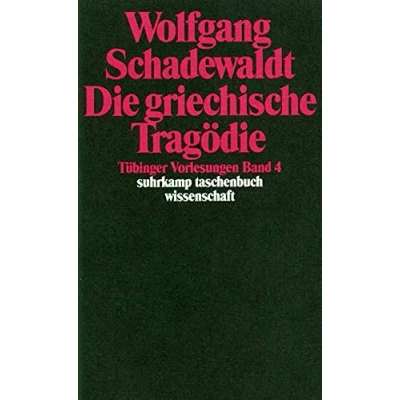 Abbildung von Tübinger Vorlesungen Band 4. Die griechische Tragödie: Aischylos. Sophokles. Euripides (suhrkamp taschenbuch wissenschaft)