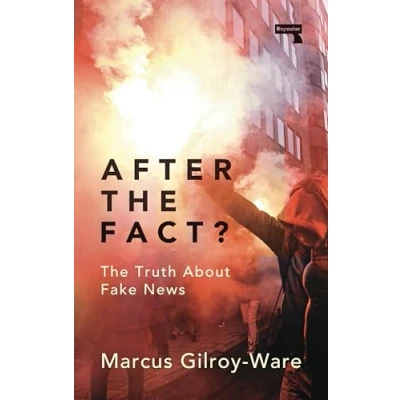 Abbildung von After The Fact?: Truth about Fake News