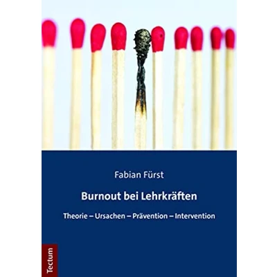 Abbildung von Burnout bei Lehrkräften: Theorie Ursachen Prävention Intervention