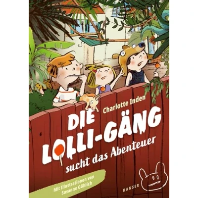 Abbildung von Die Lolli Gäng sucht das Abenteuer