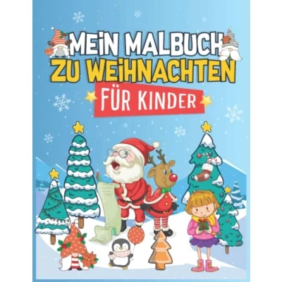 Abbildung von Weihnachten Malbuch für Kinder: Weihnachtsmalbuch Mädchen und Jungen im Alter von 4 8 Jahren Schönes Geschenk Kinder