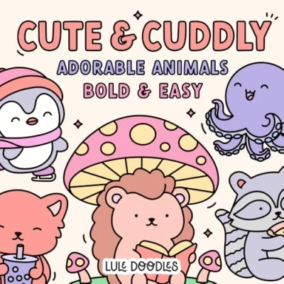 Abbildung von Cute &amp; Cuddly Coloring Book: Adorable, Simple, Bold Easy Animal Designs for Adults and Kids (Bold Books by Lule Doodles)