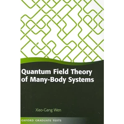 Abbildung von Quantum Field Theory of Many Body Systems: From the Origin Sound to an Light and Electrons (Oxford Graduate Texts)