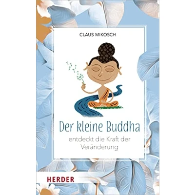 Abbildung von der kleine Buddha entdeckt die Kraft Veränderung