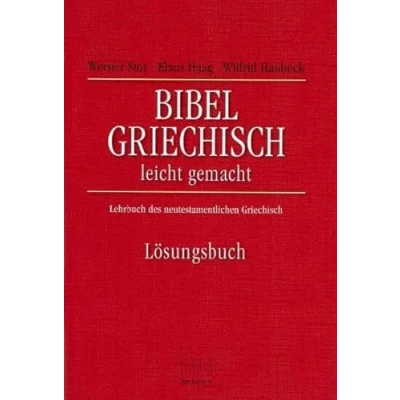 Abbildung von Bibel Griechisch leichtgemacht: Lehrbuch des neutestamentlichen Griechisch. Lösungsbuch (TVG Lehrbücher)
