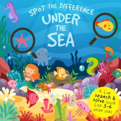 Abbildung von Spot the Difference Under Sea: A Fun Search and Solve Picture Book for 3 6 Year Olds (Spot Collection, Band 1)