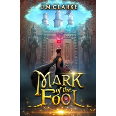 Abbildung von Mark of the Fool: A Progression Fantasy Epic