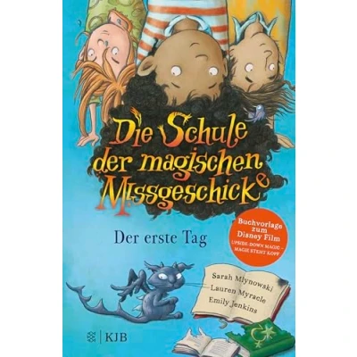 Abbildung von Die Schule Der magischen Missgeschicke erste Tag: Band 1