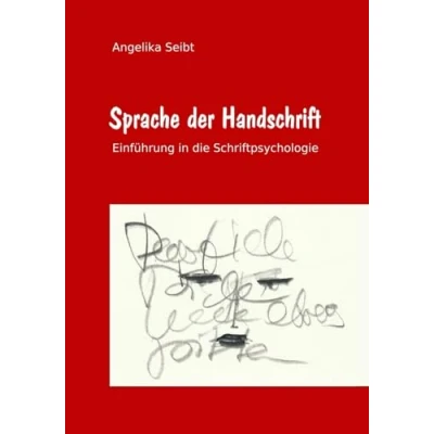 Abbildung von Sprache der Handschrift: Einführung in die Schriftpsychologie