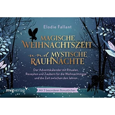 Abbildung von Magische Weihnachtszeit und mystische Rauhnächte: Der Adventskalender Mit Ritualen, Rezepten Zaubern für die Weihnachtstage Zeit zwischen den Jahren. besonderen Bonustürchen.