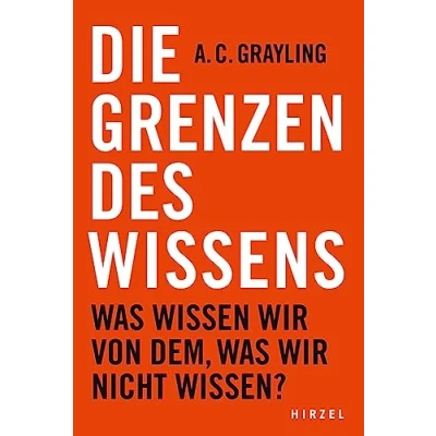 Abbildung von Die Grenzen des Wissens. was Wissen wir von dem, nicht wissen? unsere Entdeckungen zeigen: Zunehmendes steigert Unwissenheit. ...