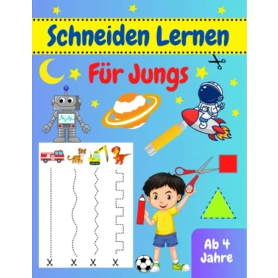 Abbildung von Schneiden Lernen ab 4 Jahre für Jungs: Malen und Basteln Bastelbuch Jahren zum Ausschneiden Ausmalen Ausschneidebuch Kinder