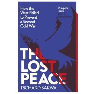 Abbildung von the Lost Peace: How West Failed to Prevent a Second Cold War