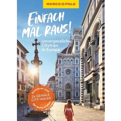 Abbildung von MARCO POLO Bildband Einfach mal raus! Unvergessliche Citytrips in Europa: Hinfahren und das Beste erleben 24 geniale Citywalks