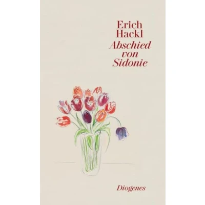 Abbildung von Abschied von Sidonie: Ausgezeichnet mit dem Evangelischen Buchpreis, Kategorie Roman, 1991 (diogenes deluxe)