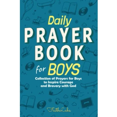 Abbildung von Daily Prayer Book for Boys: Collection of Prayers Boys to Inspire Courage and Bravery with God (Daily Books Kids, Band 2)