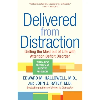 Abbildung von Delivered from Distraction: Getting the Most out of Life with Attention Deficit Disorder