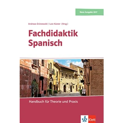 Abbildung von Fachdidaktik Spanisch: Handbuch für Theorie und Praxis. Buch + Online Angebot