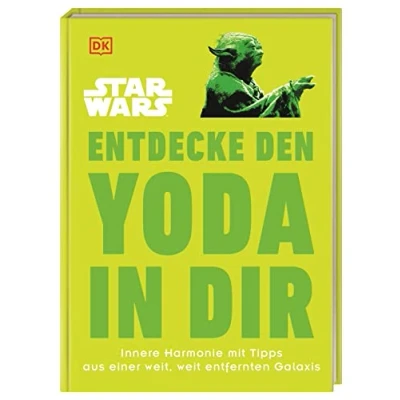 Abbildung von Star Wars™ Entdecke den Yoda in dir: Innere Harmonie mit Tipps aus einer weit, weit entfernten Galaxis (Kultige Lebensweisheiten)