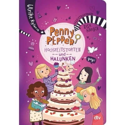 Abbildung von Penny Pepper Hochzeitstorten und Halunken (Die Reihe, Band 9)