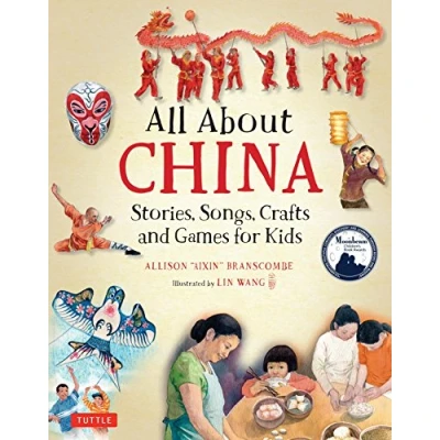 Abbildung von All About China: Stories, Songs, Crafts and Games for Kids (All About...countries)