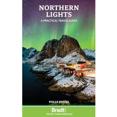 Abbildung von Northern Lights: A practical Travel guide (Bradt Guide)
