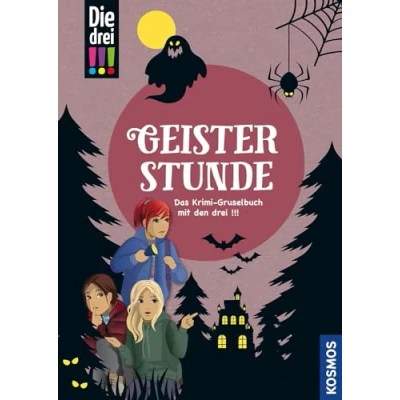 Abbildung von Die drei !!!, Geisterstunde: Das Krimi Gruselbuch mit den !!!