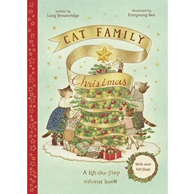 Abbildung von Cat Family Christmas: An Advent Lift the Flap Book (with over 140 flaps) (The Family, Band 1)