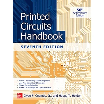 Abbildung von Printed Circuits Handbook, Seventh Edition: 50th Anniversary Edition