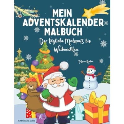 Abbildung von Mein Adventskalender Malbuch für Kinder ab 3 Jahren: 24 Tage kreativer Malspaß bis Weihnachten