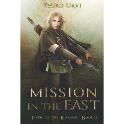 Abbildung von Mission in the East: (Path of Ranger Book 14)