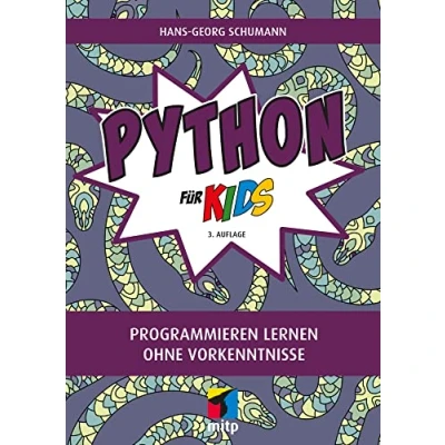 Abbildung von Python für Kids: Programmieren lernen ohne Vorkenntnisse (mitp Kids)